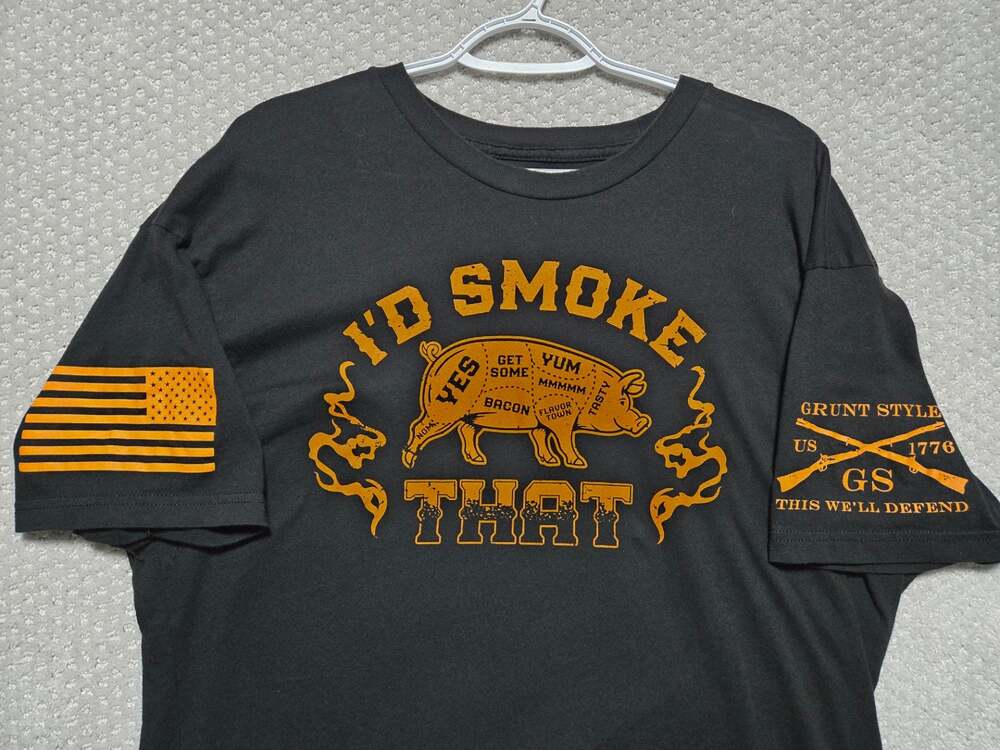 Grunt Style I'd Smoke That Men's T-Shirt